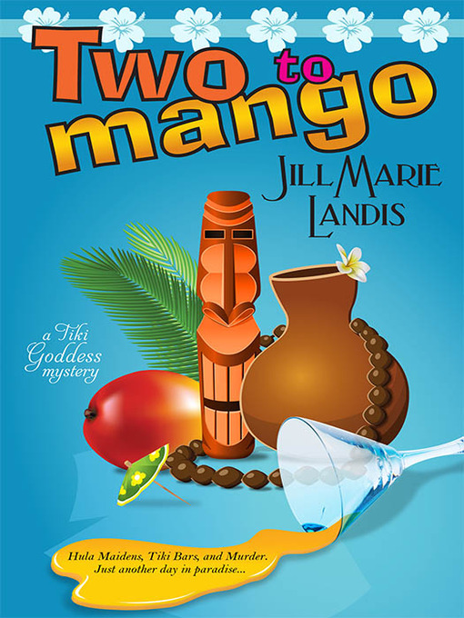 Title details for Two to Mango by Jill Marie Landis - Available